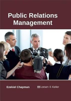 Public Relations Management By Chapman 9781635492422 (Hardback)