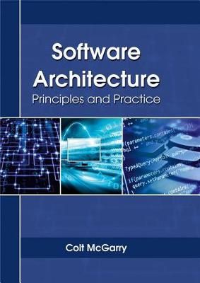 Software Architecture: Principles and Practice By McGarry (Hardback)