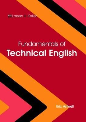 Fundamentals of Technical English By Astwell 9781635496833 (Hardback)