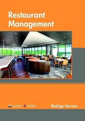 Restaurant Management By Rodrigo Herrera (editor) 9781635497397