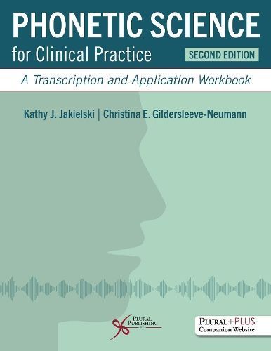 Phonetic Science for Clinical Practice 9781635504071 (Spiral bound)