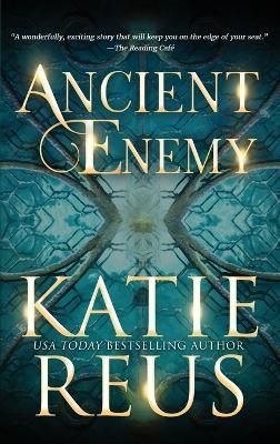 Ancient Enemy By Reus, Katie 9781635562248 (Hardback)