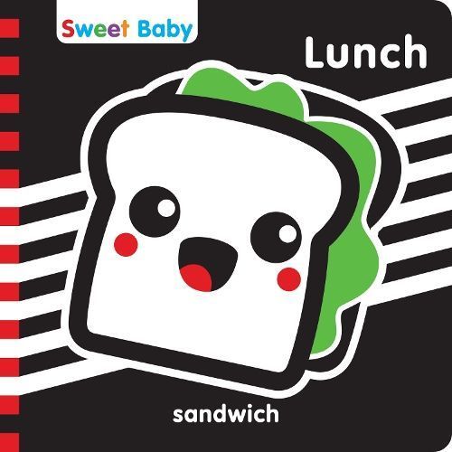 Sweet Baby: Lunch By 7 Cats Press (creator) 9781635604153 (Board book)