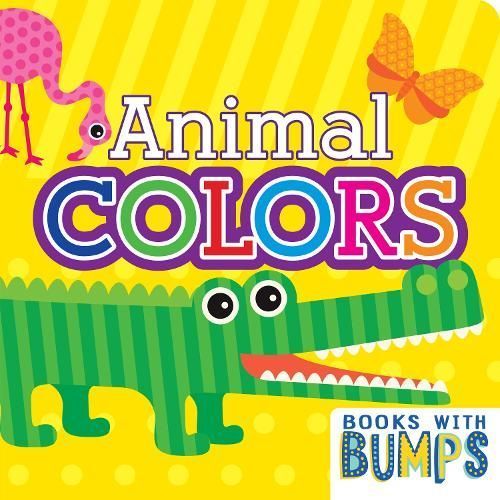 Books With Bumps Animal Colors By 7 Cats Press (creator) 9781635604177