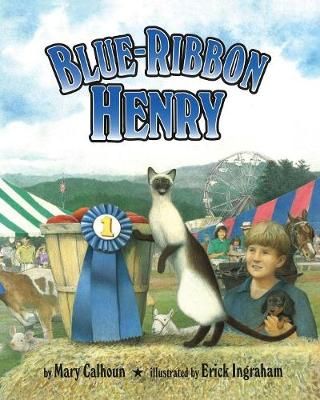 Blue-Ribbon Henry By Calhoun, Mary 9781635618495 (Paperback)