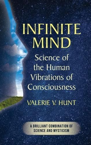 Infinite Mind By Valerie V Hunt 9781635619614 (Hardback)