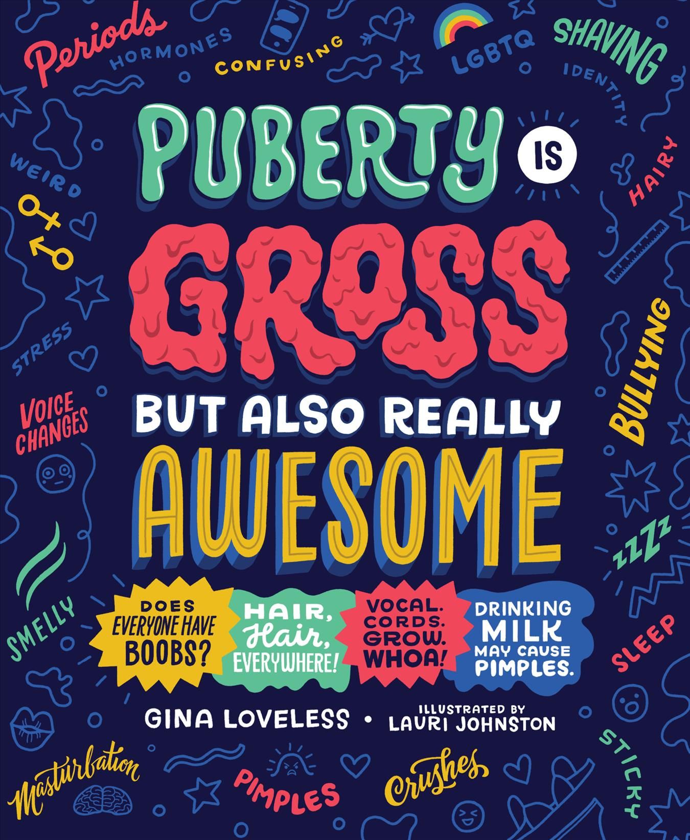 Puberty Is Gross but Also Really Awesome 9781635653533 (Paperback)