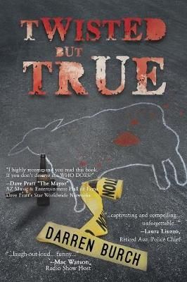 TWISTED but TRUE By Darren Burch 9781635680812 (Paperback)