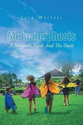 Metamorphosis By Jack Weitzel 9781635750997 (Paperback)