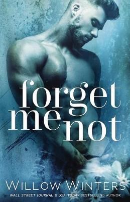 Forget Me Not By Willow Winters 9781635762969 (Paperback)