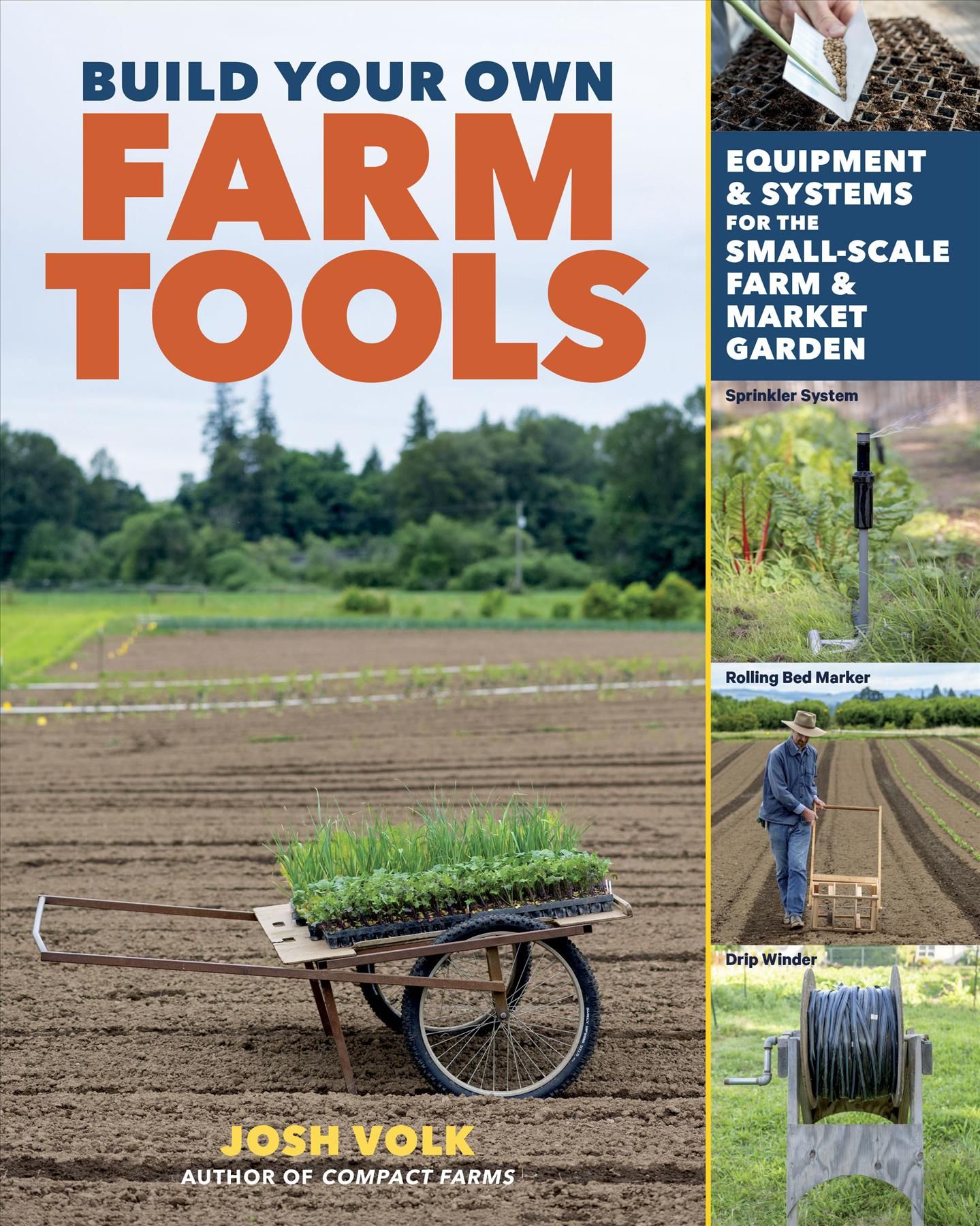 Build Your Own Farm Tools By Josh Volk 9781635863208 (Paperback)