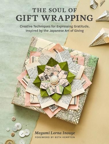 The Soul of Gift Wrapping By Megumi Lorna Inouye 9781635865547