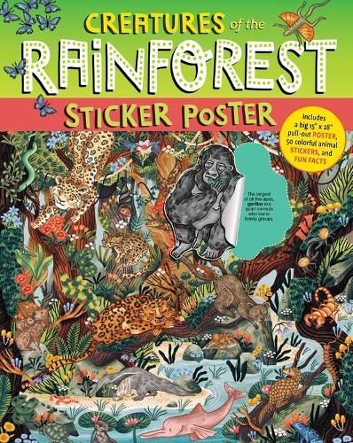 Creatures of the Rainforest Sticker Poster 9781635866216 (Paperback)