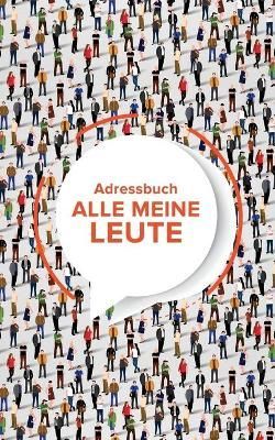Adressbuch Alle Meine Leute By Journals R Us 9781635891270 (Paperback)