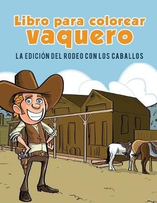 Cowboy livre de coloriage By Coloring Pages for Kids 9781635893359