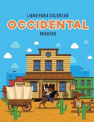 Libro para colorear occidental By Coloring Pages for Kids (Paperback)
