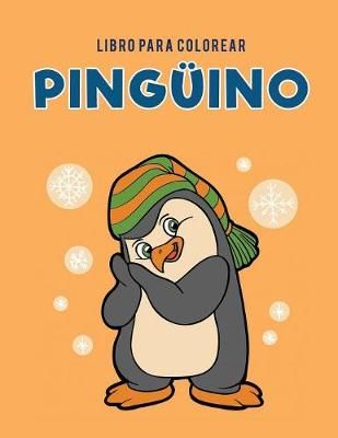 Libro para colorear pinguino By Coloring Pages for Kids 9781635895179