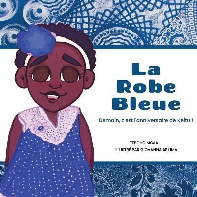 La robe bleue By Teboho Moja 9781636072869 (Paperback)
