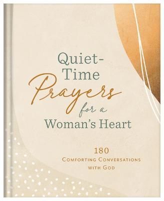Quiet-Time Prayers for a Woman's Heart By Compiled By Barbour Staff