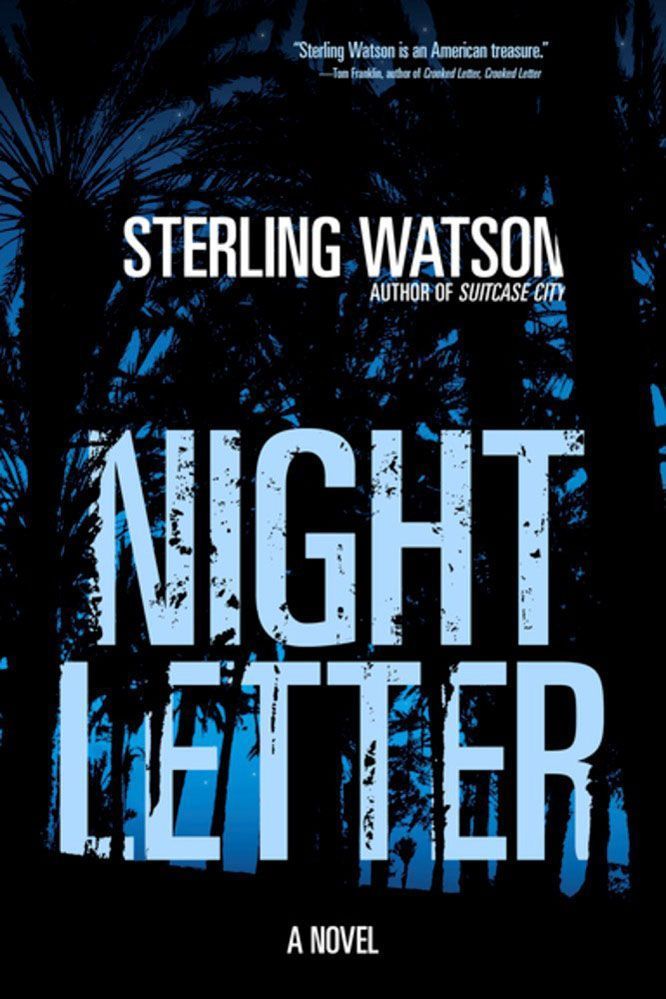 Night Letter By Sterling Watson 9781636140636 (Hardback)