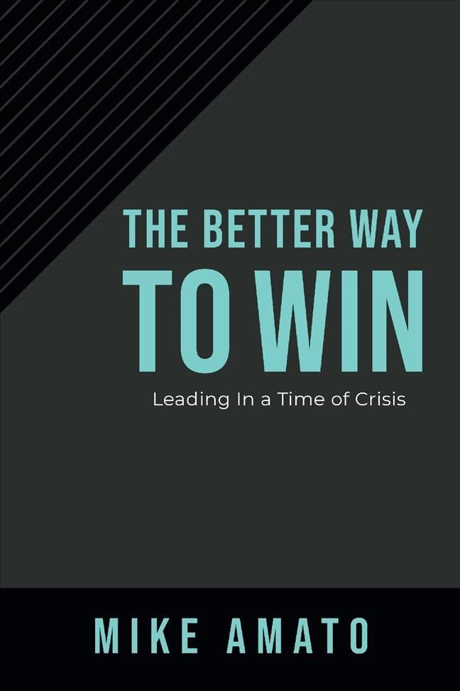 The Better Way to Win By Mike Amato 9781636181899 (Hardback)