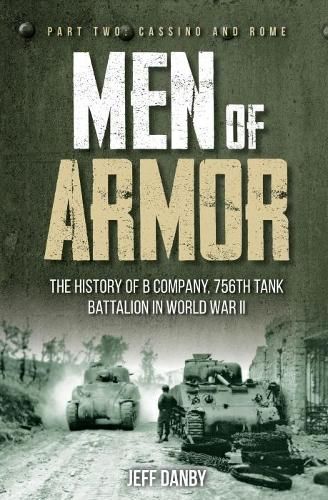 Men of Armor Part 2 Cassino and Rome By Jeff Danby 9781636240152