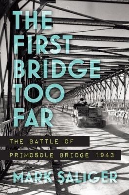 The First Bridge Too Far By Mark Saliger 9781636243757 (Paperback)