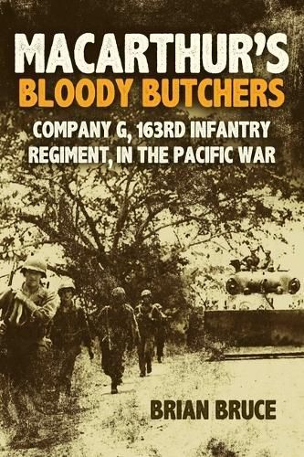 MacArthur's Bloody Butchers By Brian Bruce 9781636244198 (Hardback)