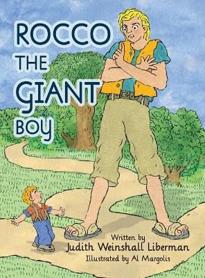 Rocco the Giant Boy By Judith Weinshall Liberman 9781636251325