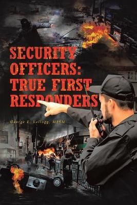 Security Officers By George E Kellogg Mssm 9781636306124 (Paperback)
