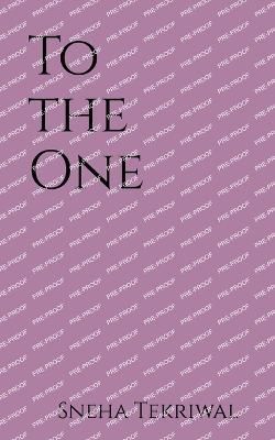 To The One By Tekriwal 9781636338903 (Paperback)