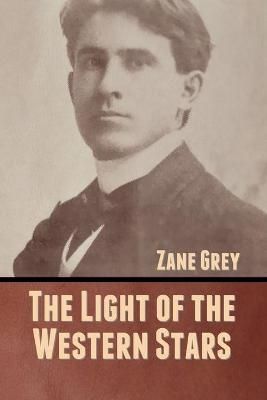 Light of the Western Stars By Grey 9781636370545 (Paperback)