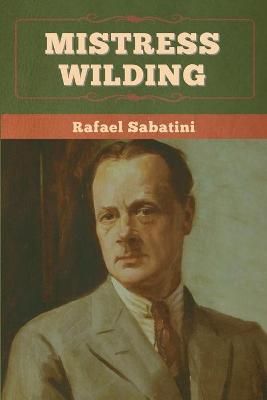 Mistress Wilding By Sabatini 9781636375069 (Paperback)