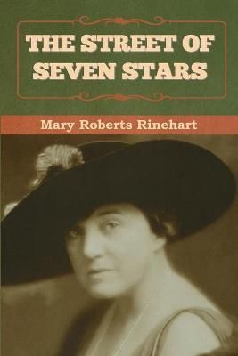 The Street of Seven Stars By Rinehart 9781636376646 (Paperback)