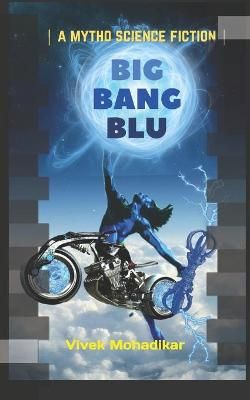 Big Bang Blu By Mohadikar 9781636401621 (Paperback)