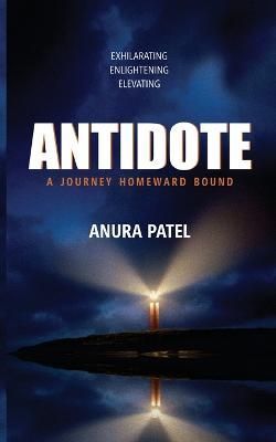 Antidote - A Journey Homeward Bound By Patel 9781636407609 (Paperback)