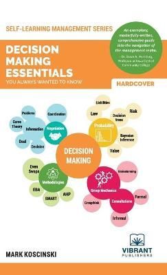 Decision Making Essentials You Always Wanted to Know 9781636510040