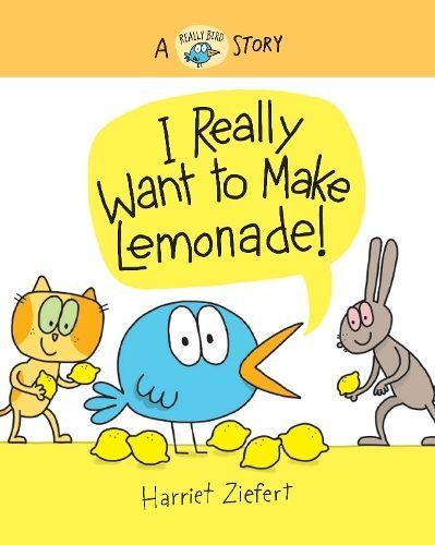 I Really Want to Make Lemonade! By Harriet Ziefert 9781636550527