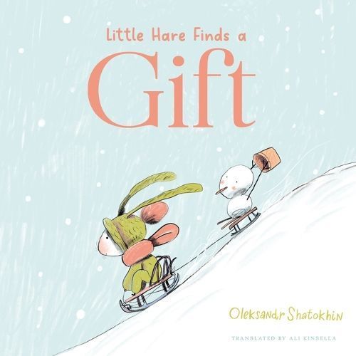 Little Hare Finds a Gift By Oleksandr Shatokhin 9781636551166