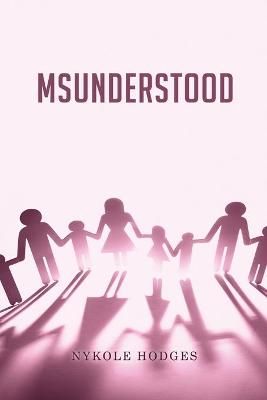 MsUnderstood By Nykole Hodges 9781636610214 (Paperback)
