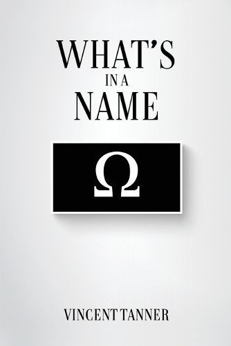 What's in a Name By Vincent Tanner 9781636615462 (Paperback)