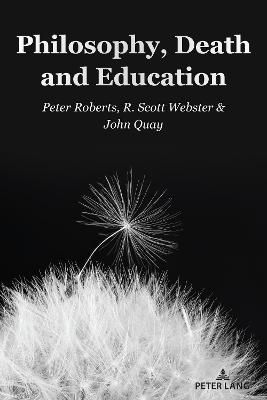 Philosophy, Death and Education 9781636670973 (Paperback)