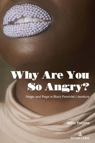 Why Are You So Angry? By Anne Potjans 9781636672205 (Hardback)
