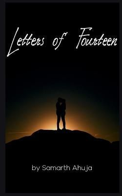 Letters of Fourteen By Ahuja 9781636694078 (Paperback)