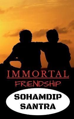 Immortal Friendship By Santra 9781636698007 (Paperback)