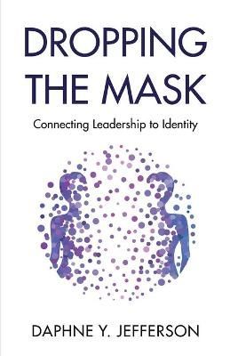 Dropping the Mask By Jefferson 9781636763200 (Paperback)
