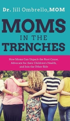 Moms in the Trenches By Ombrello Mom 9781636801292 (Hardback)
