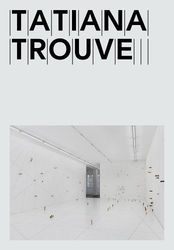 Tatiana Trouvé 9781636810447 (Paperback)