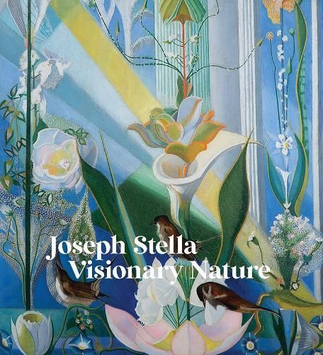 Joseph Stella: Visionary Nature 9781636810928 (Hardback)