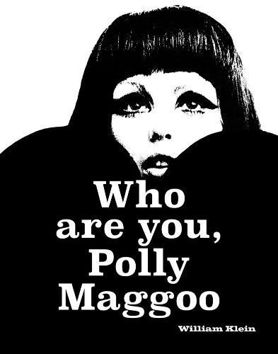 Who Are You, Polly Maggoo? By William Klein 9781636811154 (Hardback)